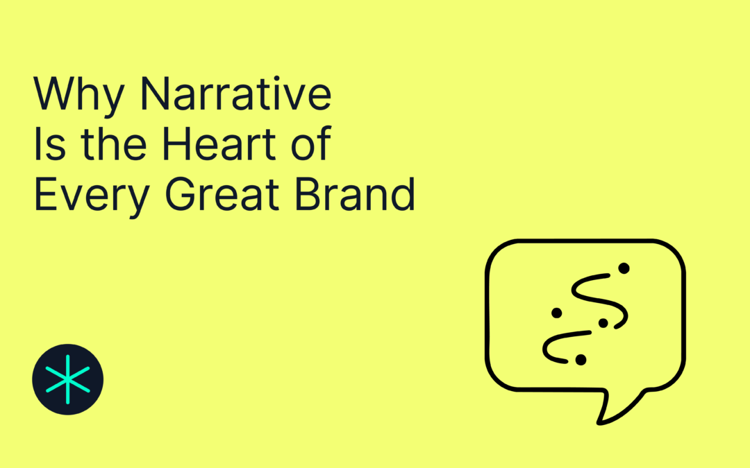 Why Narrative Is the Heart of Every Great Brand